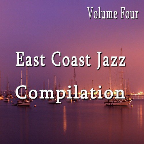 East Coast Jazz Compilation, Vol. 4 Instrumental)
