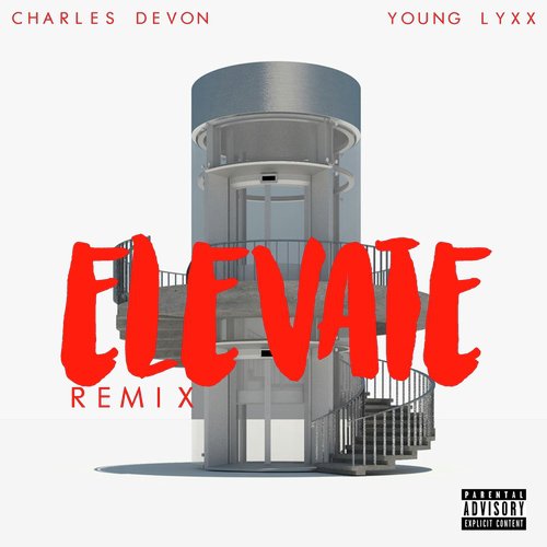 Elevate (Remix) [feat. Young Lyxx]