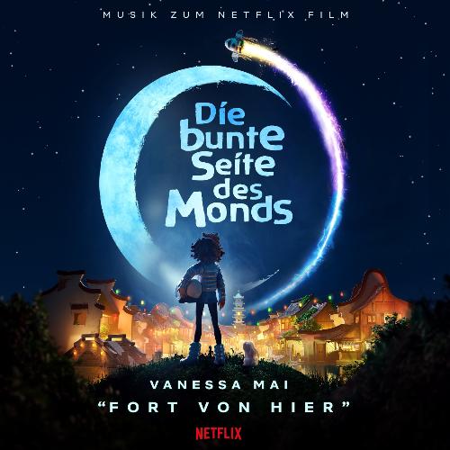 Fort von hier (aus dem Netflix-Film "Die bunte Seite des Monds")