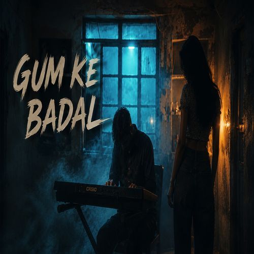 Gum Ke Badal