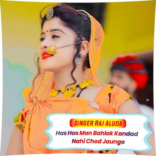 Has Has Man Bahlak Kandad Nahi Chod Jaungo