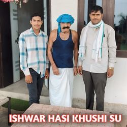 ISHWAR HASI KHUSHI SU-KCEEaQZeXWI