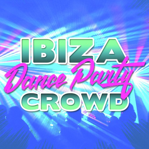 Ibiza Dance Party Crowd