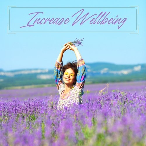 Increase Wellbeing: Powerful Songs to Manage Stress and Reduce Anxiety