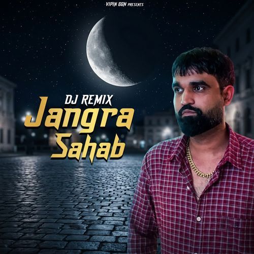 Jangra Sahab DJ REMIX