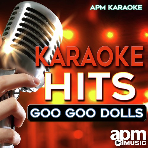 Karaoke Hits: Goo Goo Dolls 