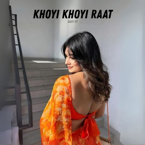 Khoyi Khoyi Raat
