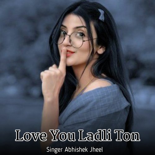 Love You Ladli Ton