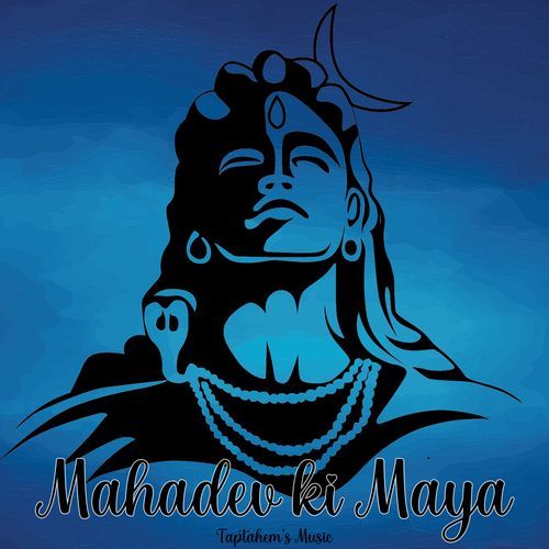 Mahadev Ki Maya