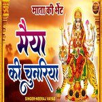 Maiya Ki Chunriya