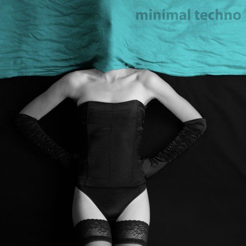 Minimal Techno (Incl. 32 Tracks)