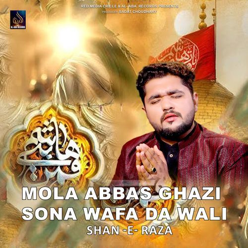 Mola Abbas Ghazi Sona Wafa Da Wali