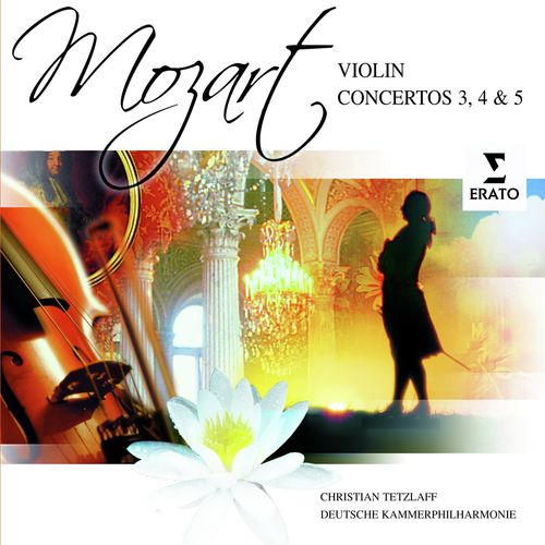 Mozart: Violin Concertos 3, 4 &amp; 5