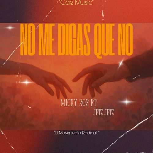 No Me Digas Que No - Mc Micky 202 Ft Jetz cover art