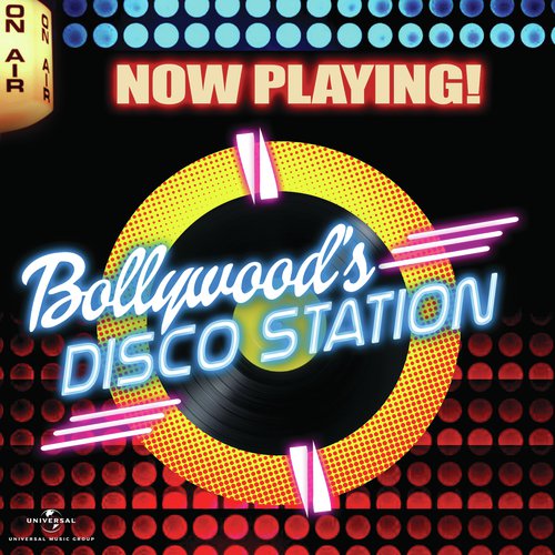 Now Playing! Bollywood’s Disco Station