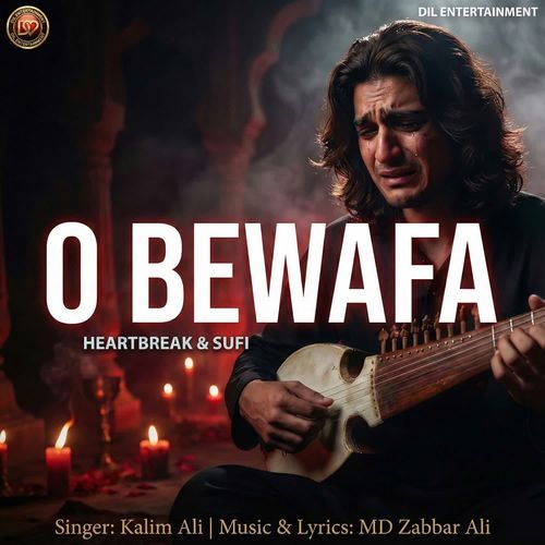 O Bewafa Heartbreak Sufi