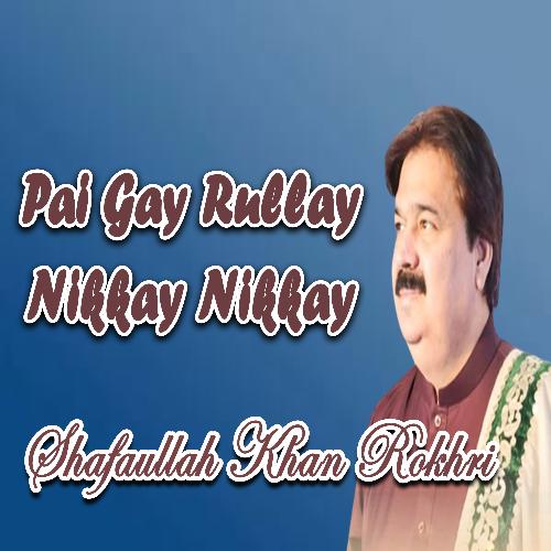 Pai Gay Rullay Nikkay Nikkay