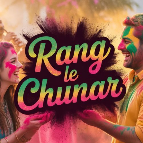 Rang Le Chunar