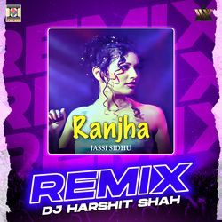 Ranjha (Remix)