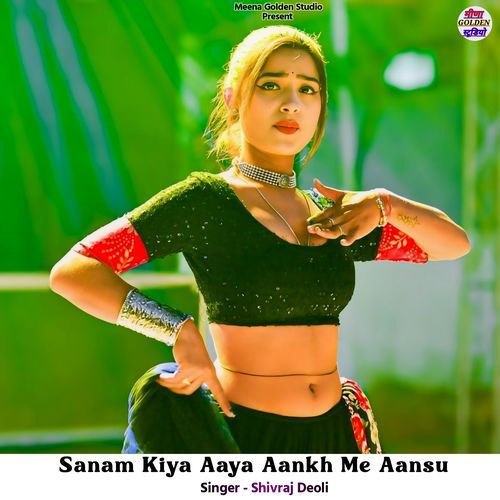 Sanam Kiya Aaya Aankh Me Aansu