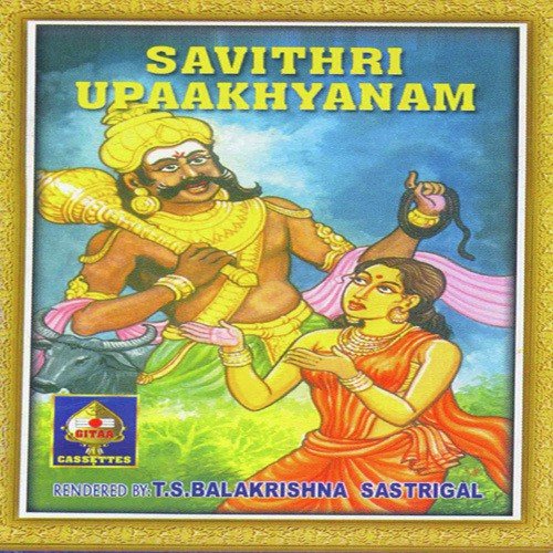 Savithri Upaakhyanam Cont 3