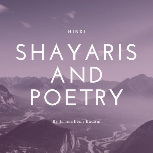 Shayaris & Poetry