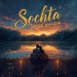 Sochta Hoga Khuda