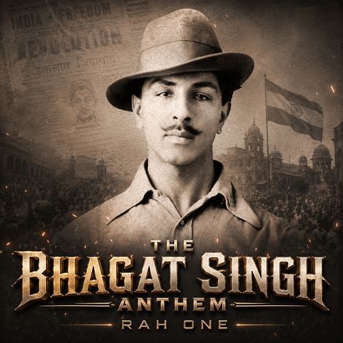 The Bhagat Singh Anthem