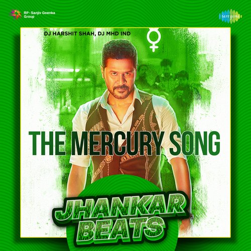The Mercury Song - Jhankar Beats