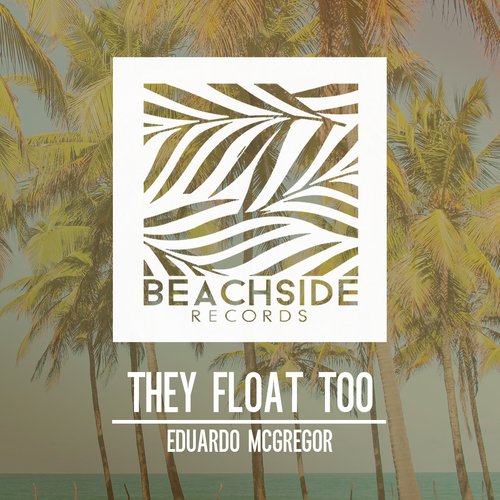 They Float Too (Original Mix)