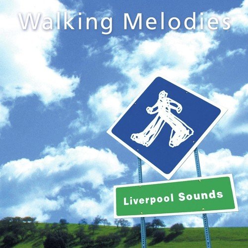Walking Melodies - Liverpool Sounds