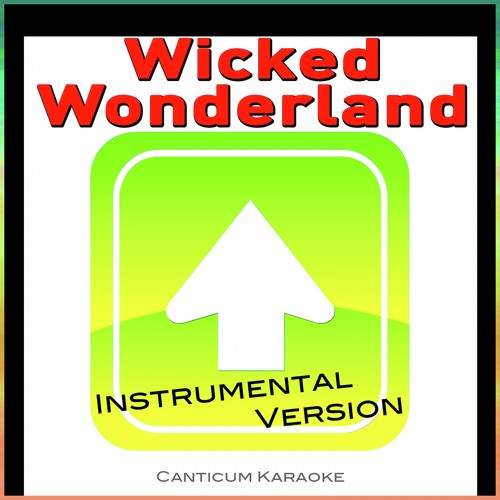 Wicked Wonderland (Instrumental Version)