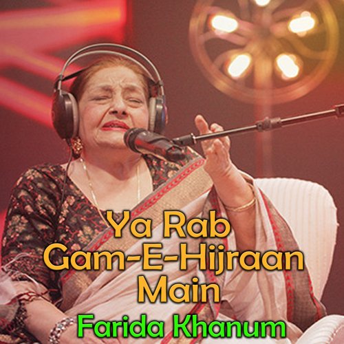 Ya Rab Gam-E-Hijraan Main