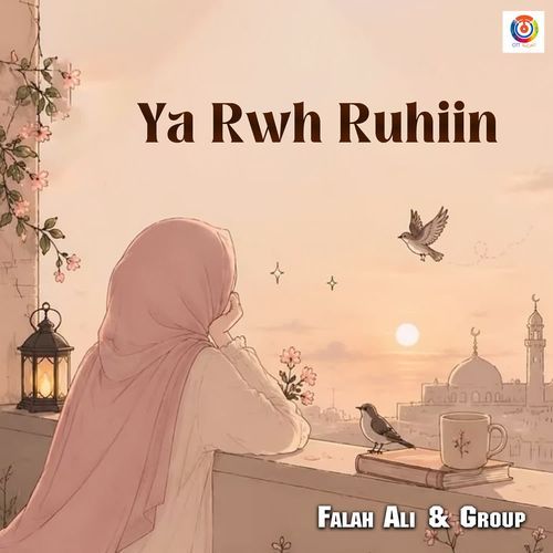 Ya Rwh Ruhiin