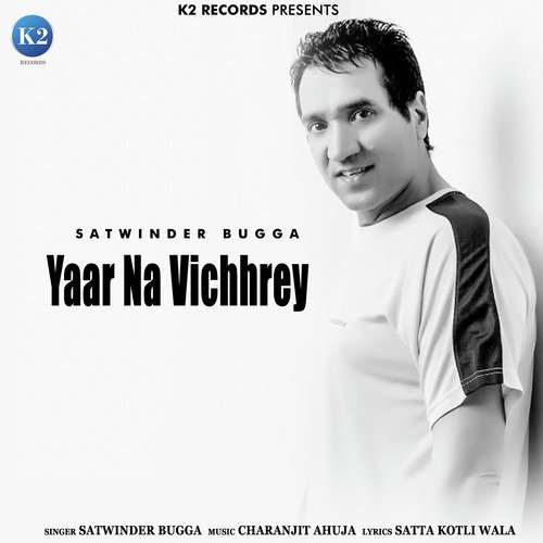 Yaar Na Vichhrey - Single