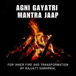 Agni Gayatri Mantra Jaap for Inner Fire and Transformation-RjgBRwJDU3U