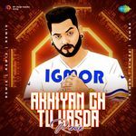 Akhiyan Ch Tu Wasda - Remix