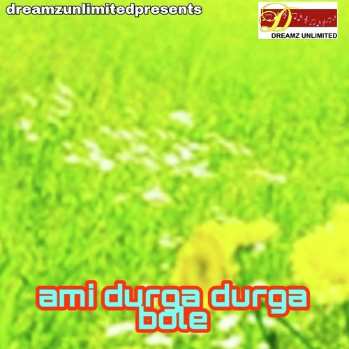 Ami Durga Durga Bole