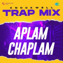 Aplam Chaplam - Trap Mix-Jl9TRzlpR34