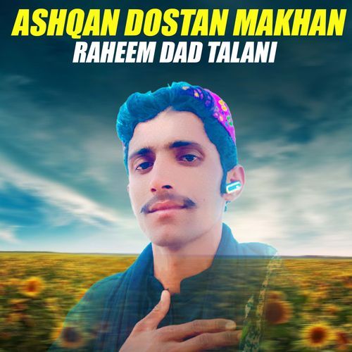 Ashqan Dostan Makhan