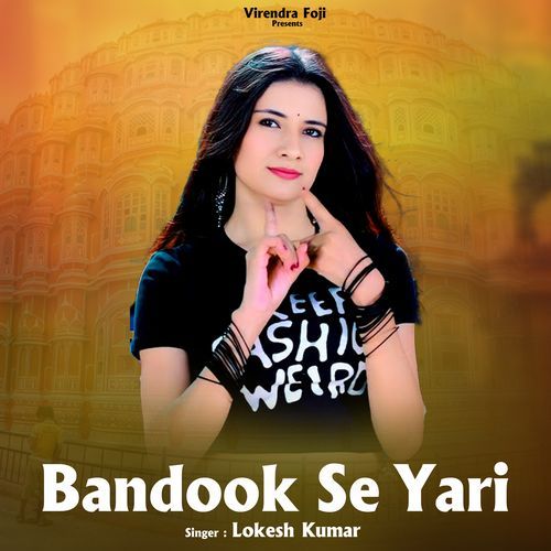 Bandook Se Yari