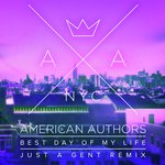 Best Day Of My Life (Just A Gent Remix)