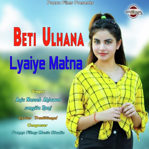 Beti Ulhana Lyaiye Matna