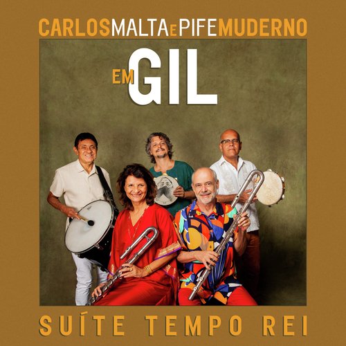 Carlos Malta e Pife Muderno Em Gil: Suíte Tempo Rei_poster_image