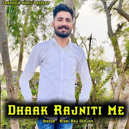 Dhaak Rajniti Me