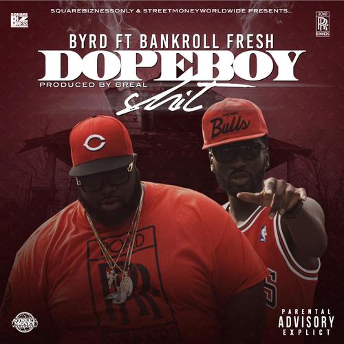 Dope Boy Shit (feat. Bankroll Fresh)