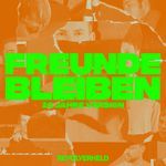 Freunde bleiben (20 Jahre Version)