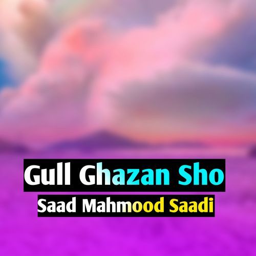 Gull Ghazan Sho