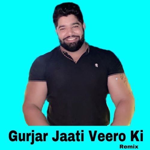 Gurjar Jaati Veero ki (Remix)