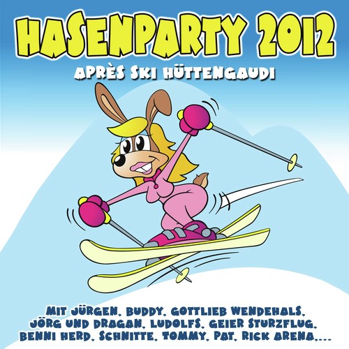 Hasenparty 2012 - après Ski Hüttengaudi